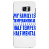 my family is temperamental Samsung Galaxy S7 Edge