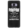 I'm Called Pawpaw Because  I'm Way Too Cool To Be Called Grandfather Samsung Galaxy S8 Plus