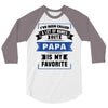I've Been Called A Lot Of Names But Papa Is My Favorite 3/4 Sleeve Shirt