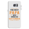 The Best Papa Was Born In September Samsung Galaxy S7