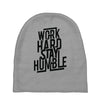 Work Hard, Stay Humble Baby Beanies