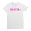 fighter breast cancer Ladies Fitted T-Shirt
