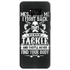 dont mess with my tackle Samsung Galaxy S8