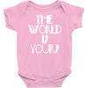the world is yours Baby Onesie