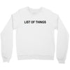 lost of things Crewneck Sweatshirt