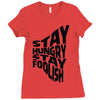 stay hungry stay foolish Ladies Fitted T-Shirt