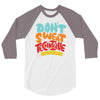 don't sweat the technique 3/4 Sleeve Shirt