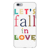 let's fall in love iPhone 6/6s Plus Case