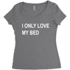 i only love my bed Women's Triblend Scoop T-shirt