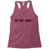 do not want Racerback Tank