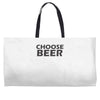 choose beer Weekender Totes