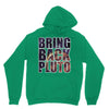 bring back pluto Unisex Hoodie