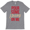 pour some gravy on me T-Shirt