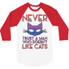 never trust a man 3/4 Sleeve Shirt