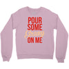 pour some gravy on me Crewneck Sweatshirt