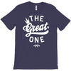 the great one T-Shirt
