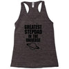 Greatest Stepdad In The Universe Racerback Tank