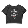 no risk it, no biscuit w Crop Top