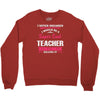 i never dreamed i would be a super cool teacher. but here i am killing Crewneck Sweatshirt