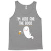 Im Here For The Booz Tank Top