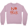 no trick pumpkin halloween Crewneck Sweatshirt