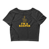 i'm a keeper Crop Top