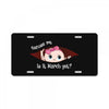 Excuse Me Is It March Yet Baby Girl License Plate