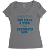every time Women's Triblend Scoop T-shirt