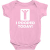i pooped today Baby Onesie