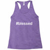 hashtag blessed Racerback Tank