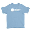 please stop talking it's too early coffee Youth Tee