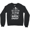 You Cant Scare Me I am Biker Daddy Crewneck Sweatshirt