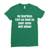 be fearless Ladies Fitted T-Shirt