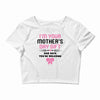 I'm Your Mother's Day Gift Dad Says You're Welcome Baby Girl Crop Top