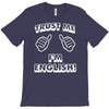 trust me i'm english T-Shirt