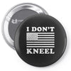 I Dont Kneel Pin-back button
