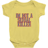 i'm not a serial killer Baby Onesie