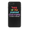 This Is My Human Costume I'm Really a Unicorn iPhone 7 Plus Case