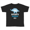 grumpa saurus rex Toddler T-shirt