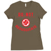 do not resuscitate Ladies Fitted T-Shirt