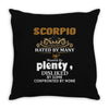 Scorpio Hated By Many Wanted By Plenty Disliked By Some Confronted By Throw Pillow