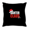 banter claus funny Throw Pillow