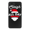 sleigh all day iPhone 7 Plus Case