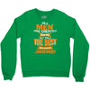 all men are created equal but only the best are born in january 1 Crewneck Sweatshirt