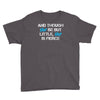 and though she be but little, she is fierce Youth Tee