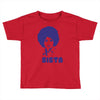 sista Toddler T-shirt