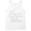oh sheesh y'all (2) Tank Top