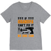 İF GRANDPA CAN'T FIX IT THAN NO ONE CAN V-Neck Tee