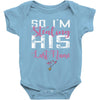 So I'm Stealing His Last Name Baby Bodysuit