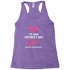 I'm Your Mother's Day Gift Dad Says You're Welcome Baby Girl Racerback Tank